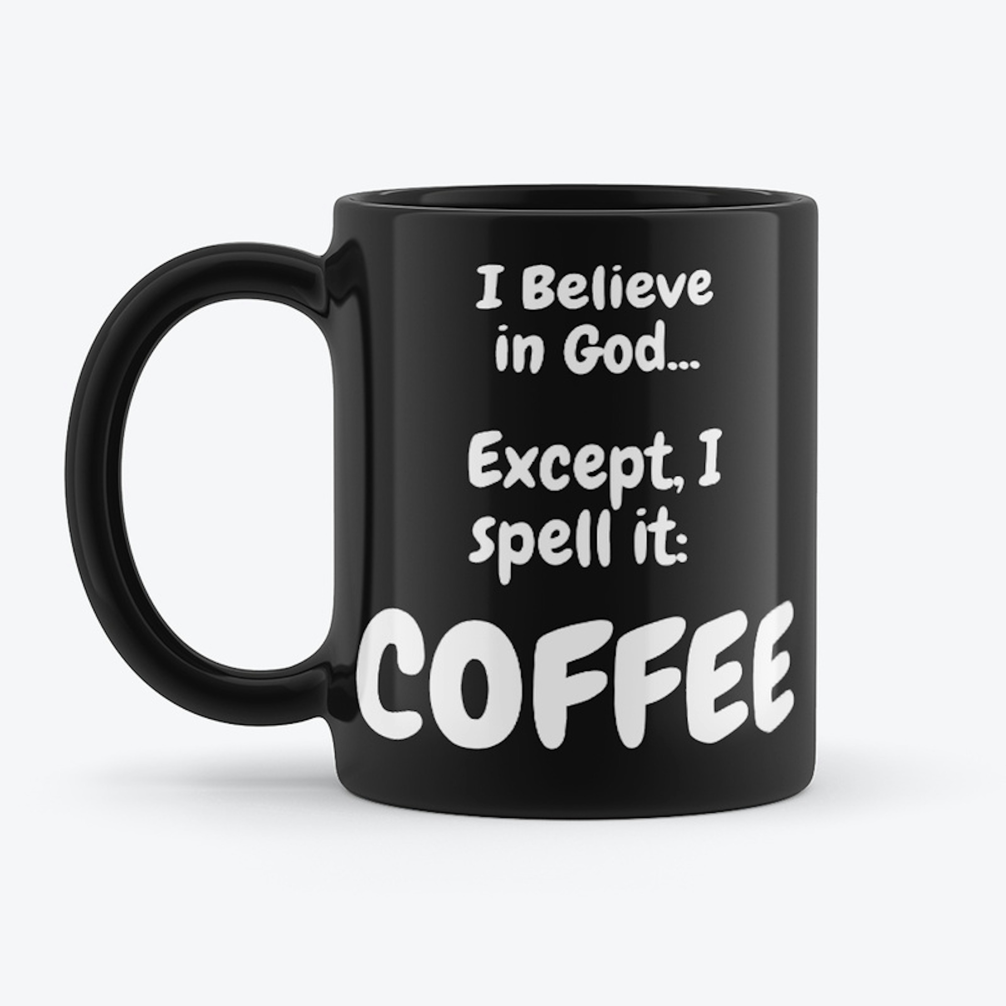 I Believe in Coffee